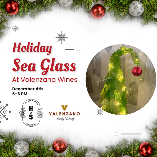 12/04/2026 (6- 8pm) Holiday Sea Glass Trees (Off-Site - Valenzano Wines)