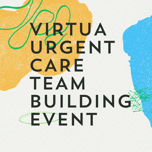 11/09/2024 (6:30P - 8:30P) Virtua Urgent Care Team Building Event (PRIVATE EVENT)