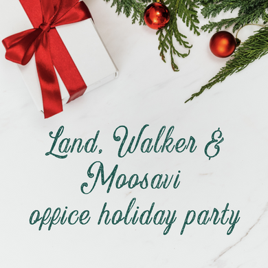 12/15/23 (2PM) - Land, Walker & Moosavi Holiday Party